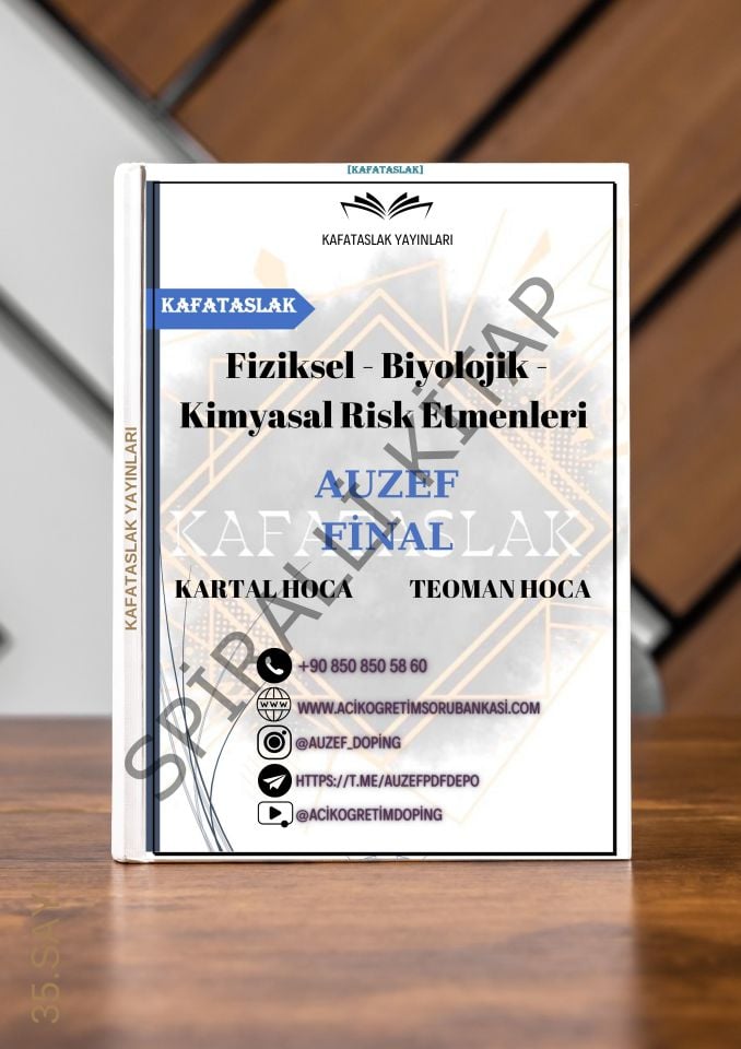 Fiziksel - Biyolojik - Kimyasal Risk Etmenleri AUZEF İstanbul Üniversitesi Nokta Atışı Sorular Kafataslak Yayınları