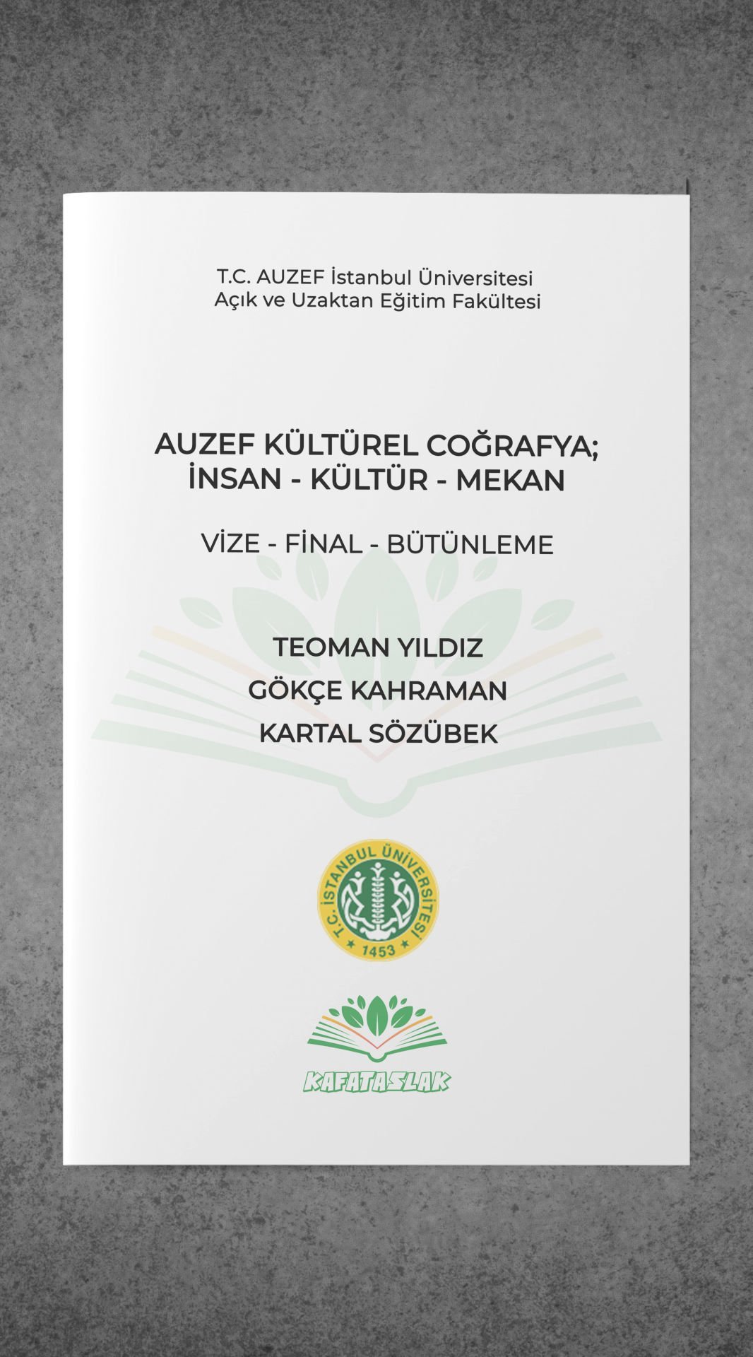 Kültürel Coğrafya; İnsan - Kültür - Mekan AUZEF İstanbul Üniversitesi Nokta Atışı Sorular Kafataslak Yayınları