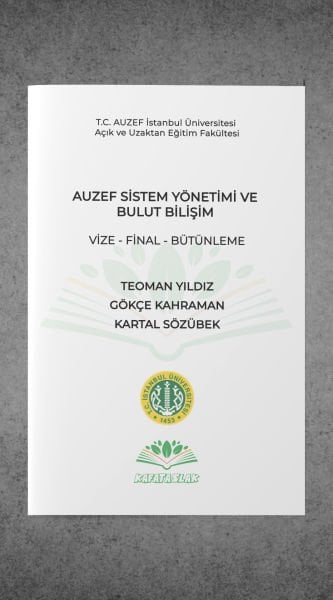 Sistem Yönetimi ve Bulut Bilişim AUZEF İstanbul Üniversitesi Nokta Atışı Sorular Kafataslak Yayınları