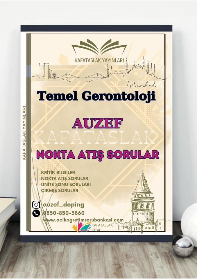 Temel Gerontoloji AUZEF İstanbul Üniversitesi Nokta Atışı Sorular Kafataslak Yayınları