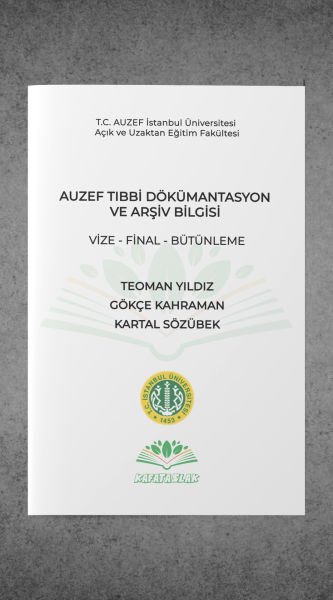 Tıbbi Dökümantasyon ve Arşiv Bilgisi AUZEF İstanbul Üniversitesi Nokta Atışı Sorular Kafataslak Yayınları