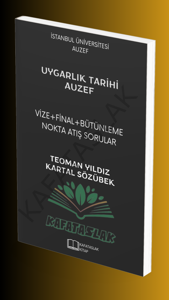 Uygarlık Tarihi AUZEF İstanbul Üniversitesi Nokta Atışı Sorular Kafataslak Yayınları