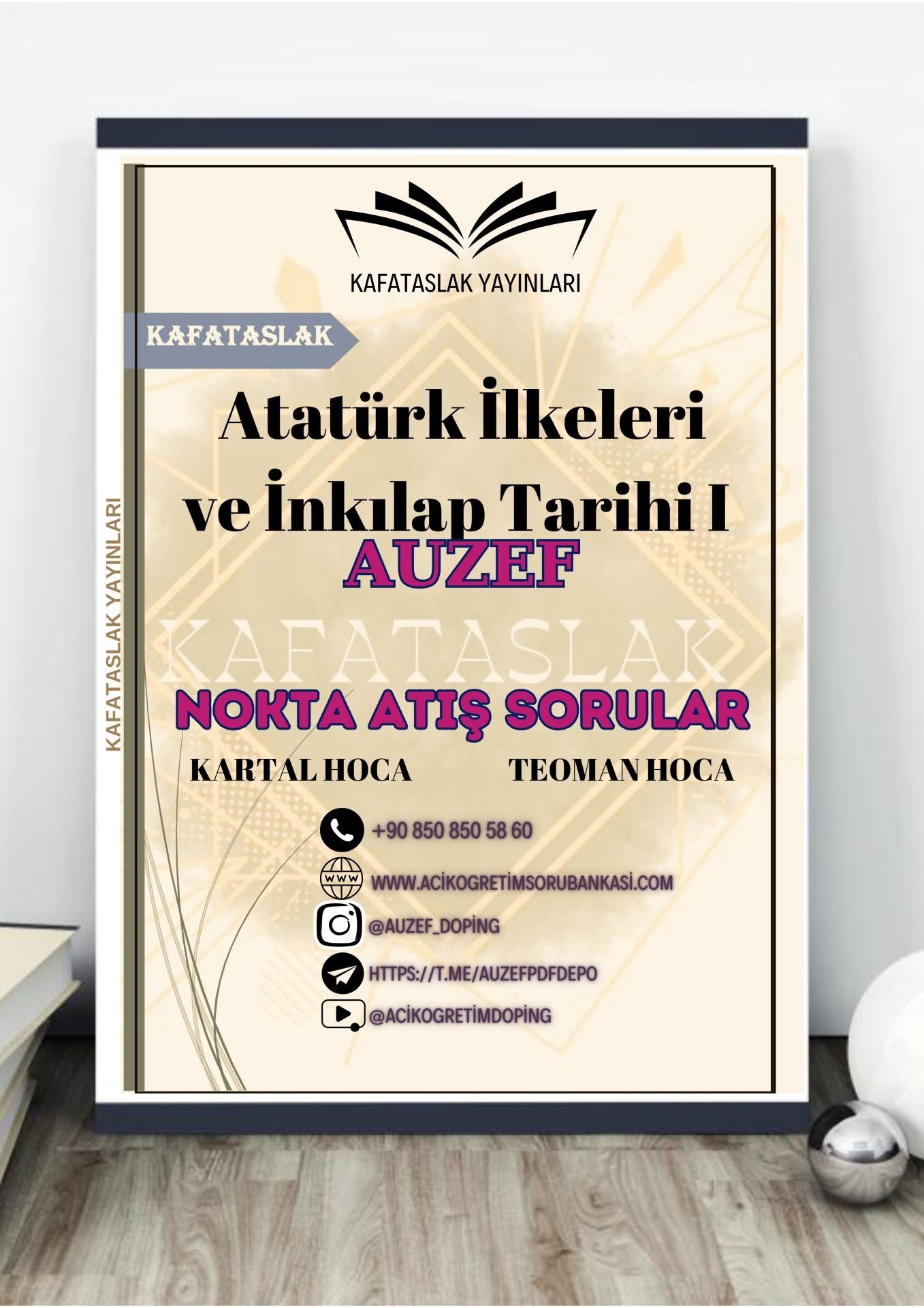 Atatürk İlkeleri ve İnkılap Tarihi I  AUZEF İstanbul Üniversitesi Nokta Atışı Sorular Kafataslak Yayınları