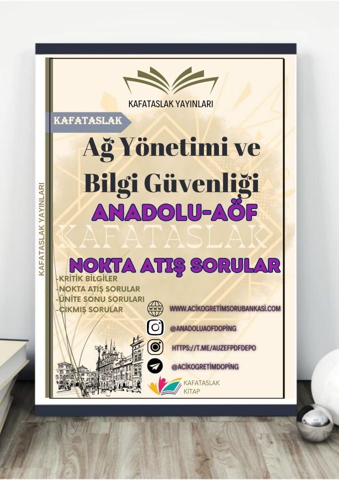 Ağ Yönetimi ve Bilgi Güvenliği ANADOLU AÖF