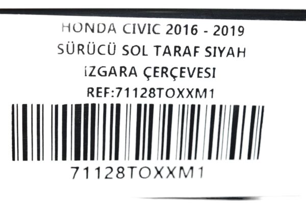 HONDA CIVIC 2016 - 2019 SÜRÜCÜ SOL TARAF SIYAH IZGARA ÇERÇEVESI