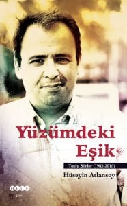 Yüzümdeki Eşik Toplu Şiirler 1982-2015