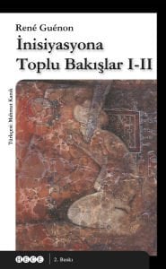 İnisiyasyona Toplu Bakışlar I-II