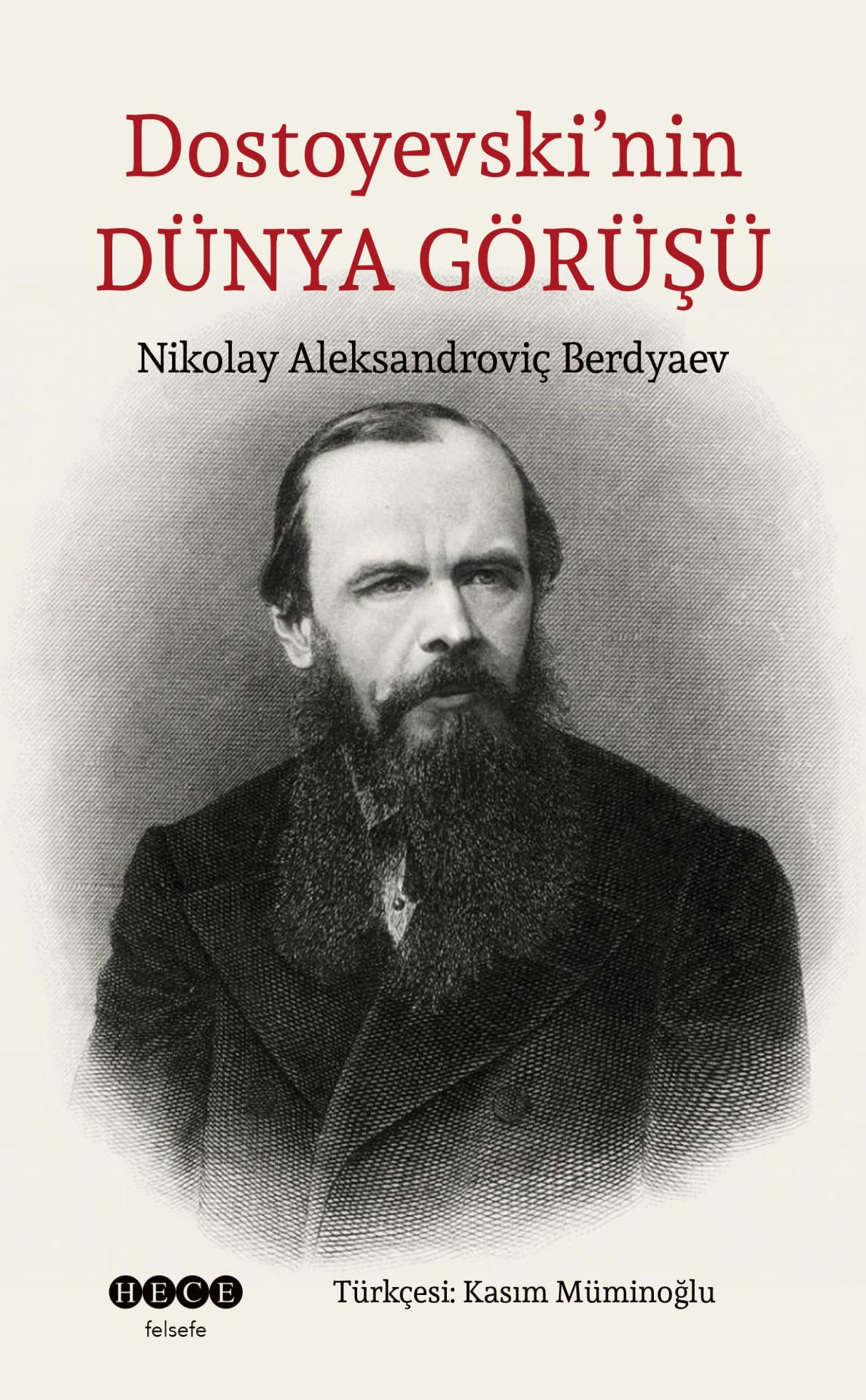 Dostoyevski' nin Dünya Görüşü