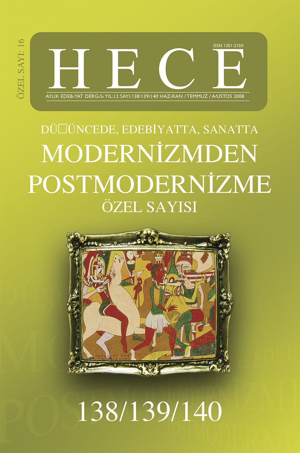 Modernizmden Postmodernizme Özel Sayısı 138 - 139 - 140. Sayı Haziran-Temmuz-Ağustos 2008