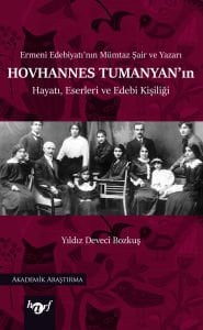 Hovhannes Tumanyan’ın Hayatı, Eserleri ve Edebi Kişiliği