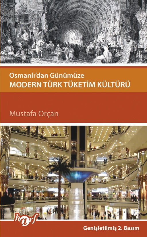 Osmanlıdan Günümüze Modern Türk Tüketim Kültürü