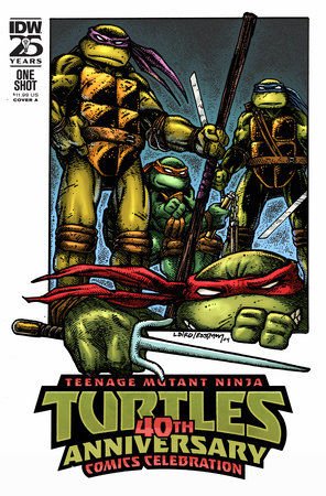 TEENAGE MUTANT NINJA TURTLES: 40TH ANNIVERSARY COMICS CELEBRATION