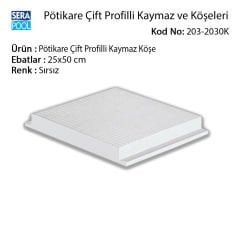 Pötikare Çift Profilli Kaymaz Köşe 25x50 cm Sırsız