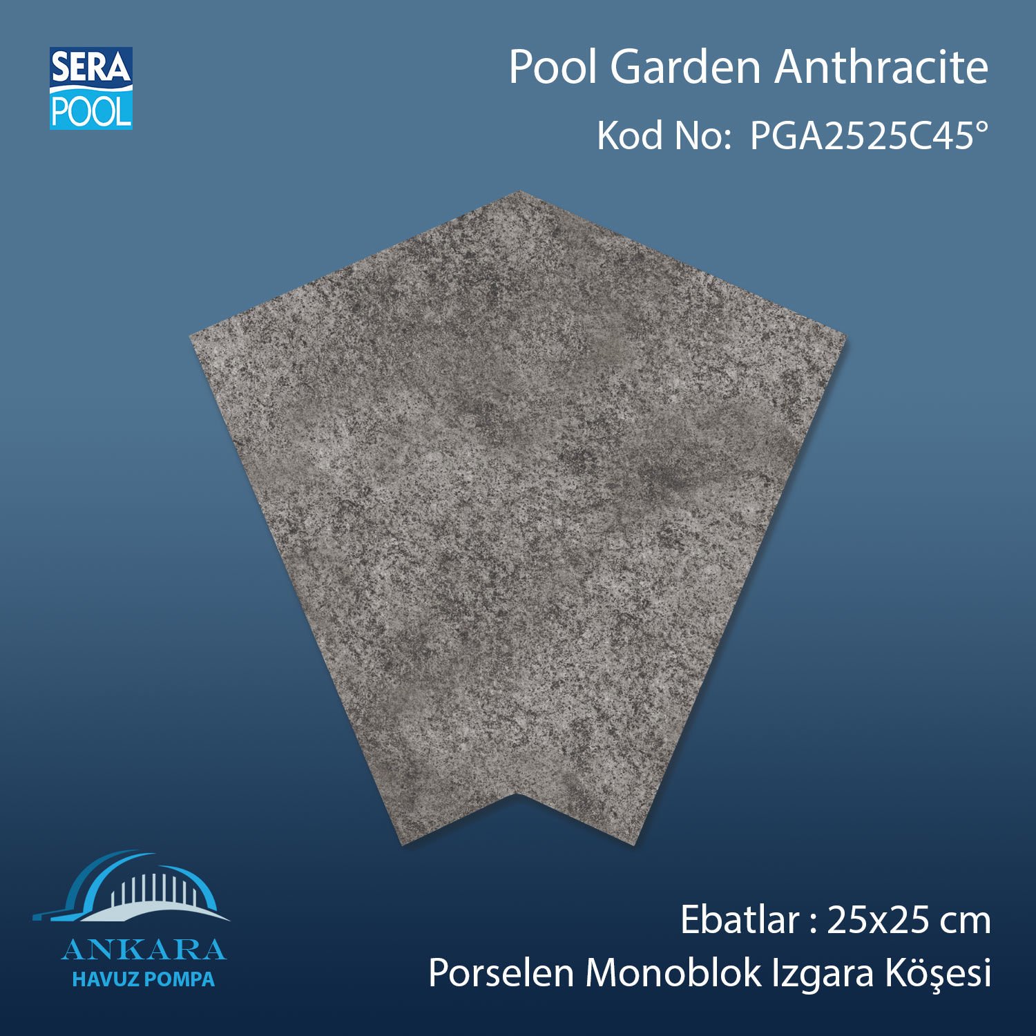 Pool Garden Anthracite 25x25 cm 45° Monoblok Izgara Köşesi