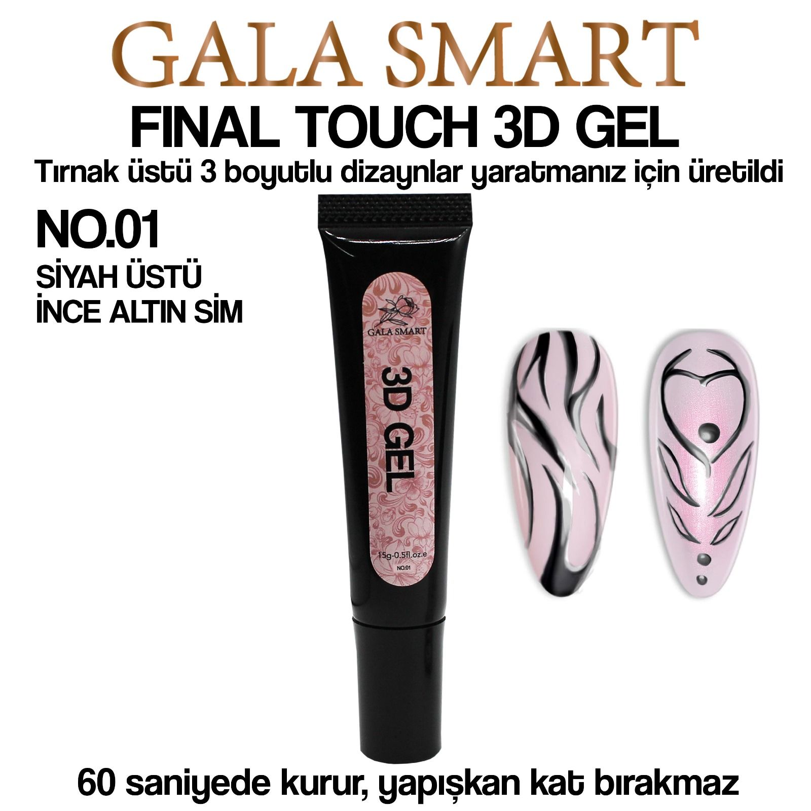 Gala Smart Final Touch 3D Gel No.01 Siyah Üstü İnce Altın Sim