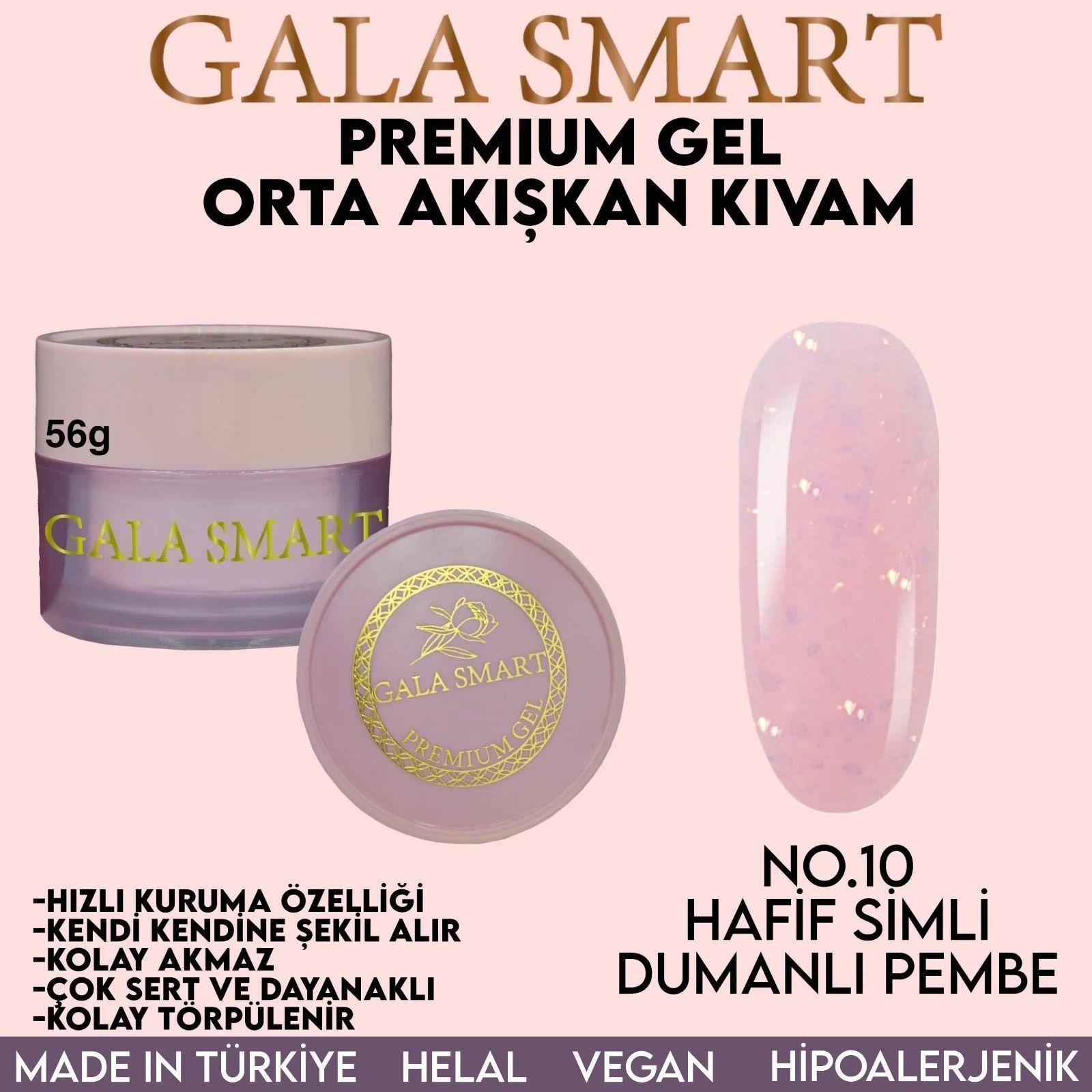 GALA SMART - PREMİUM JEL 56g - NO:10