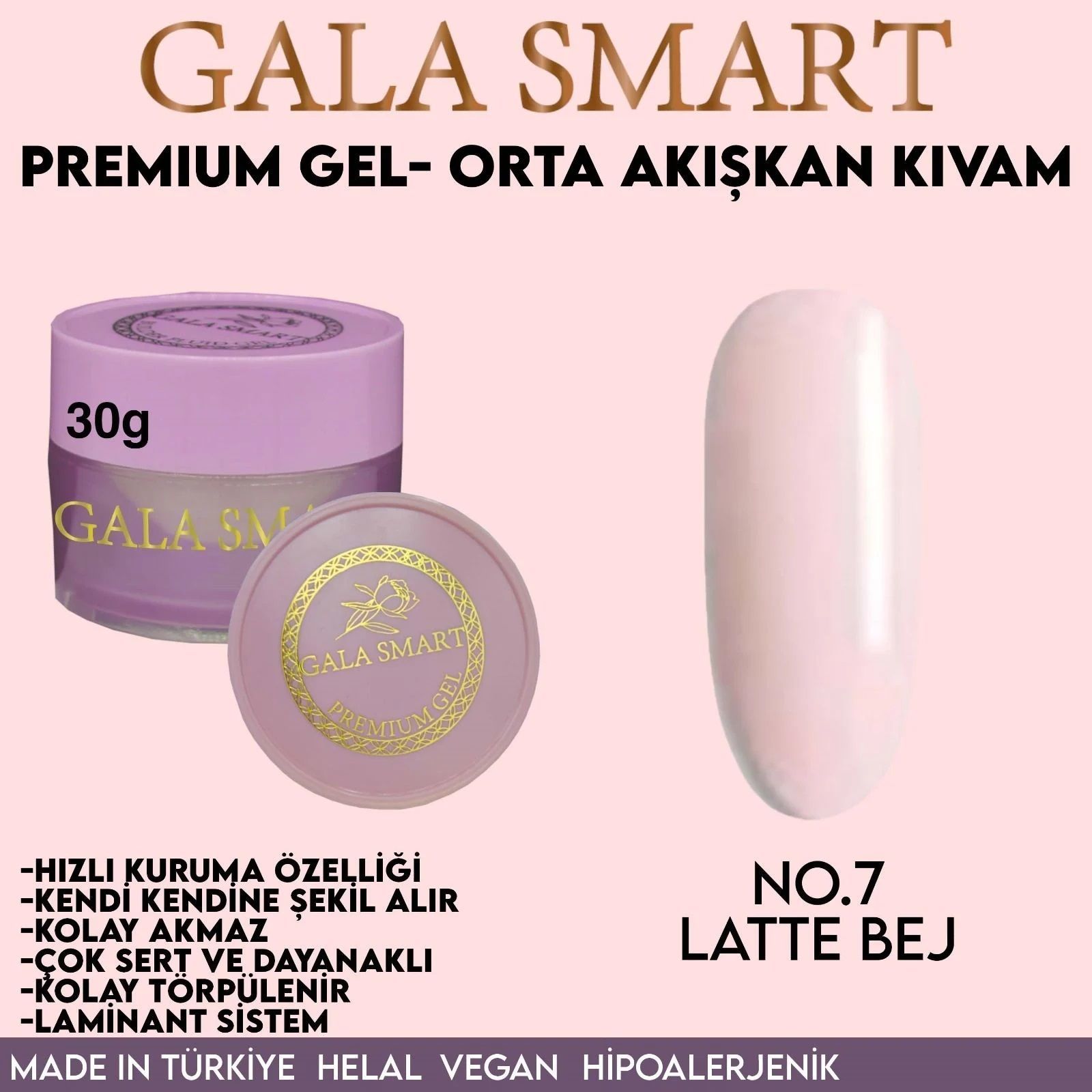 GALA SMART - PREMİUM JEL 30g - NO:7