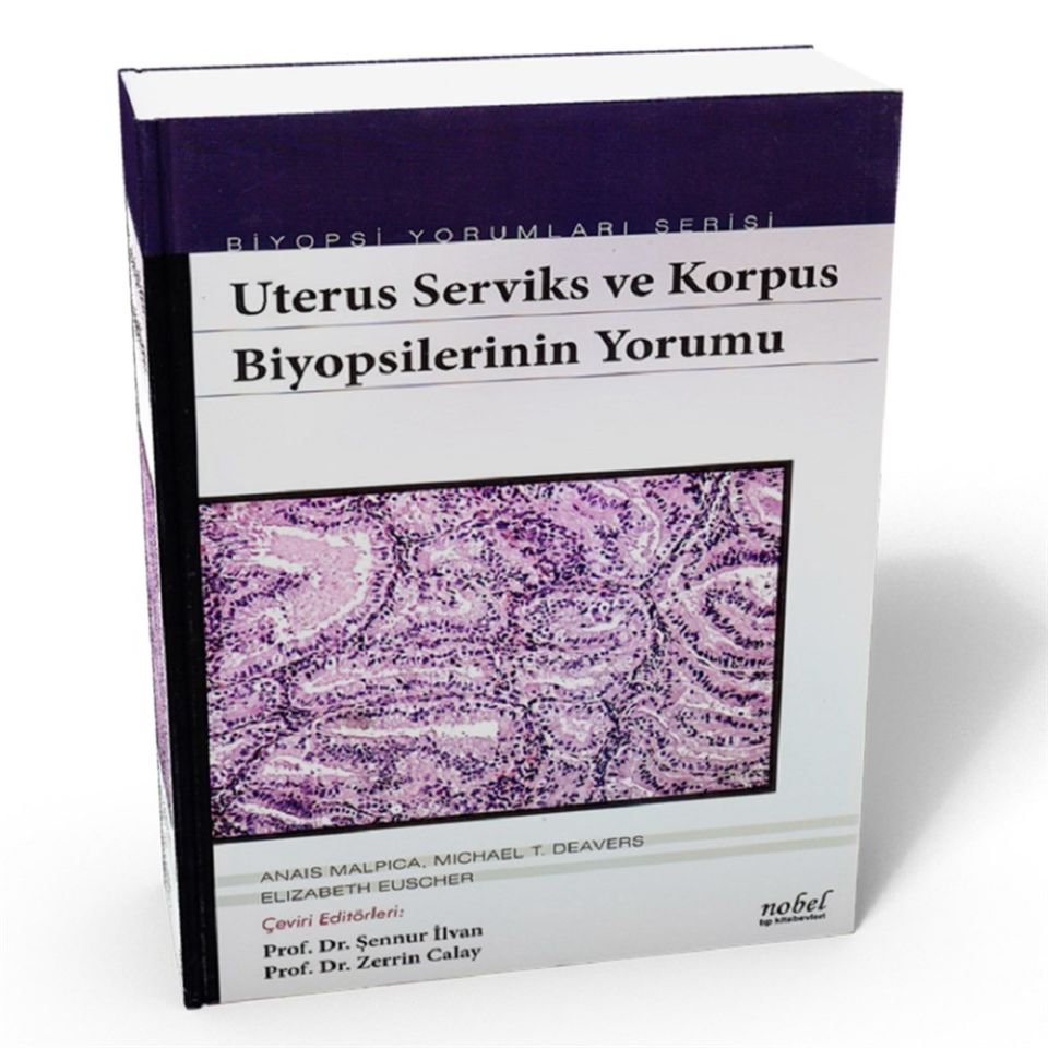 Uterus Serviks ve Korpus Biyopsilerinin Yorumu - Biyopsi Yorumları Serisi
