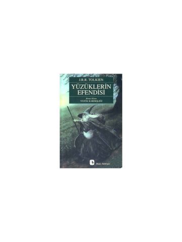 Yüzüklerin Efendisi Yüzük Kardeşliği - J.R.R. Tolkien
