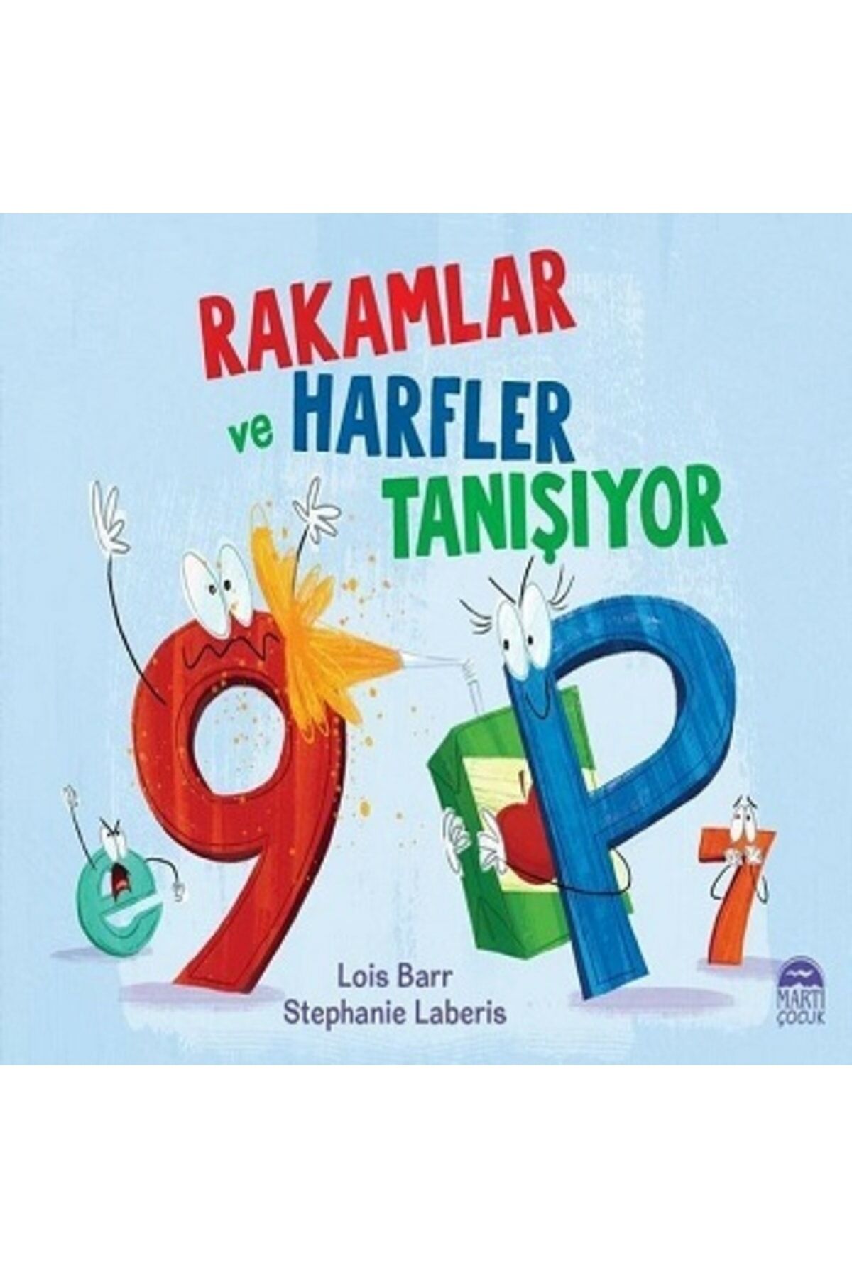 Rakamlar Ve Harfler Tanışıyor | Martı Çocuk Yayınları 9786254485879