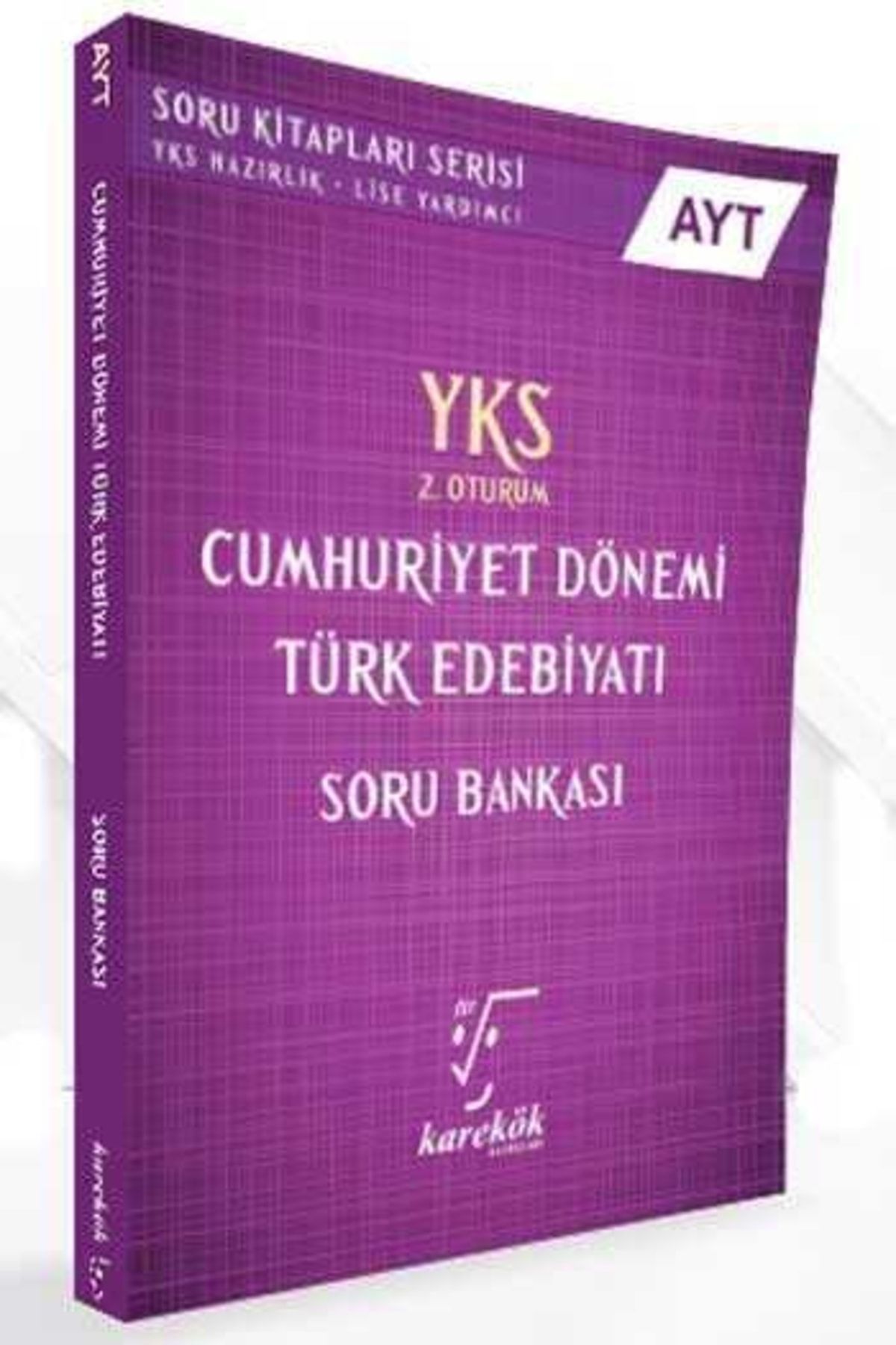 Yks 2. Oturum Ayt Cumhuriyet Dönemi Türk Edebiyatı Soru Bankası