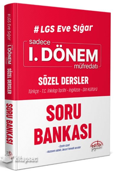 EDİTÖR 8. Sınıf  SADECE 1.DÖNEM SÖZEL DERSLER SORU BANKASI LGS EVE SIĞAR