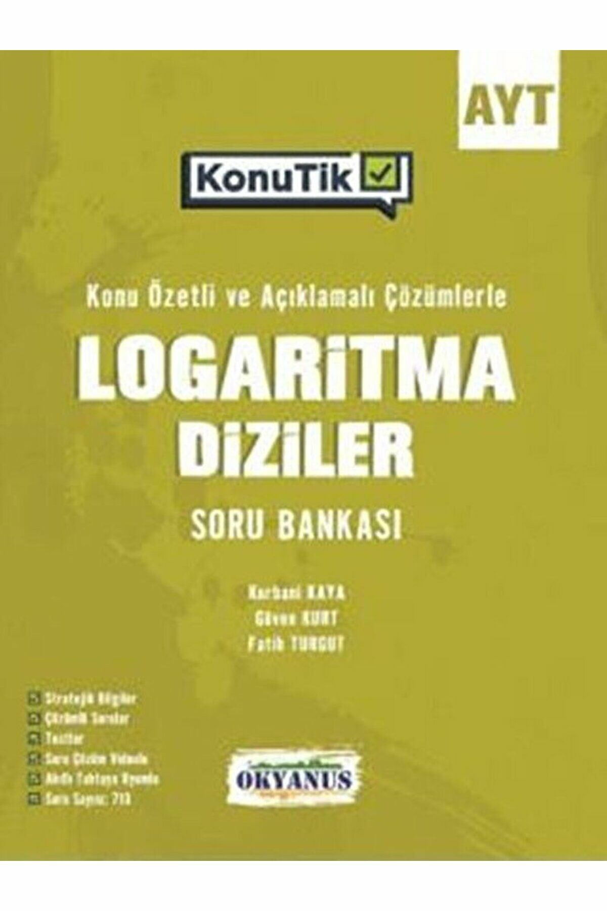 AYT KonuTik Logaritma Diziler Soru Bankası / Kolektif / Okyanus Yayınları / 9786257434751