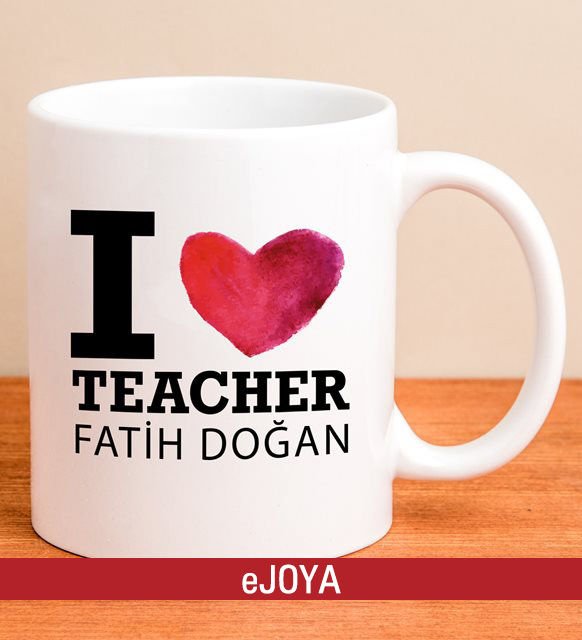 eJOYA Kişiye Özel I Love Teacher Kupa Bardak 80020