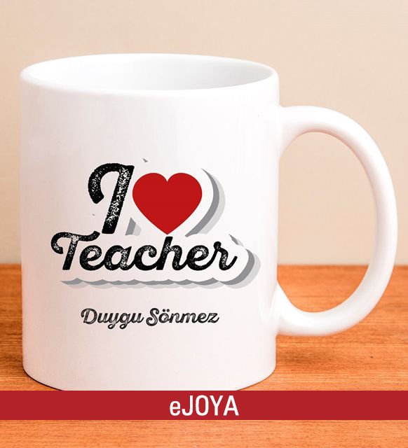 eJOYA Kişiye Özel I Love Teacher Kupa Bardak 80052