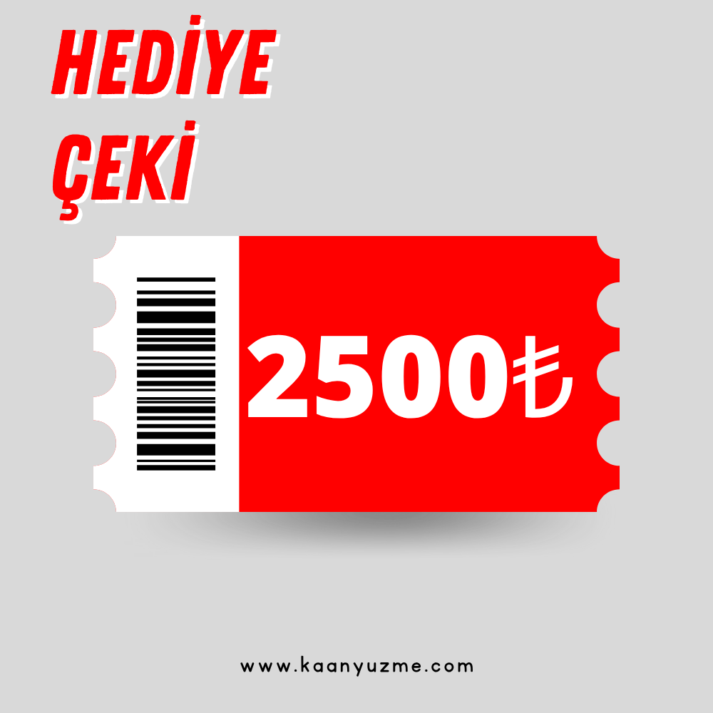 2500 TL HEDİYE ÇEKİ