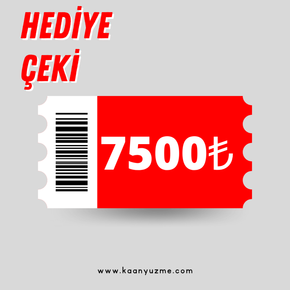 7500 TL HEDİYE ÇEKİ
