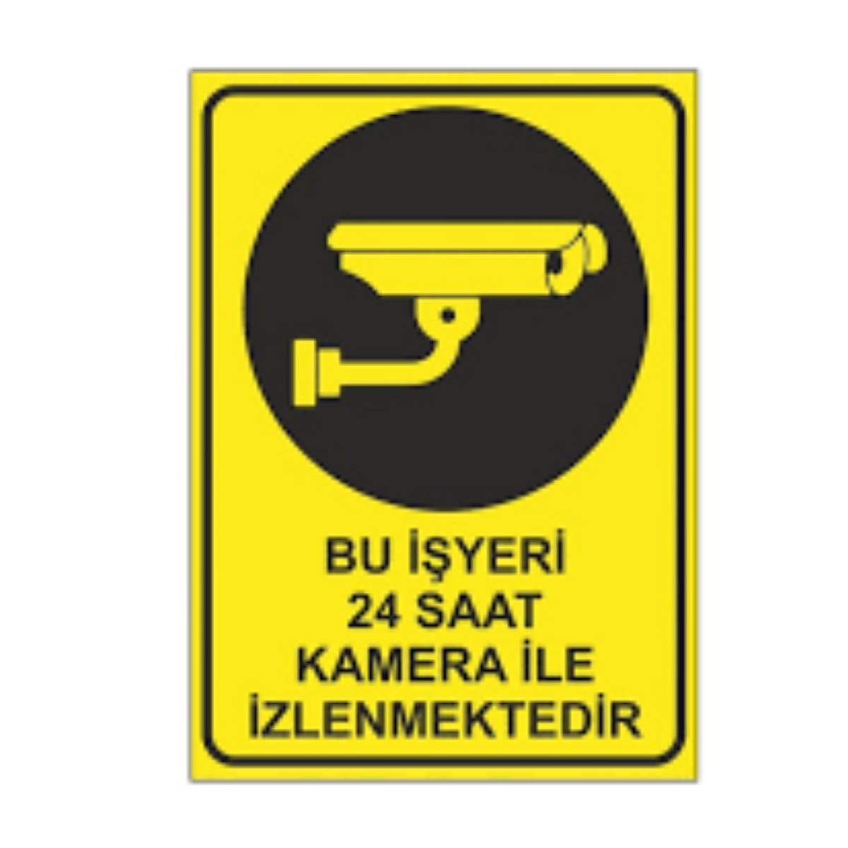 LEVHA BU İŞYERİ 7/24 SAAT KAMERA İLE İZLENMEKTEDİR 425X35