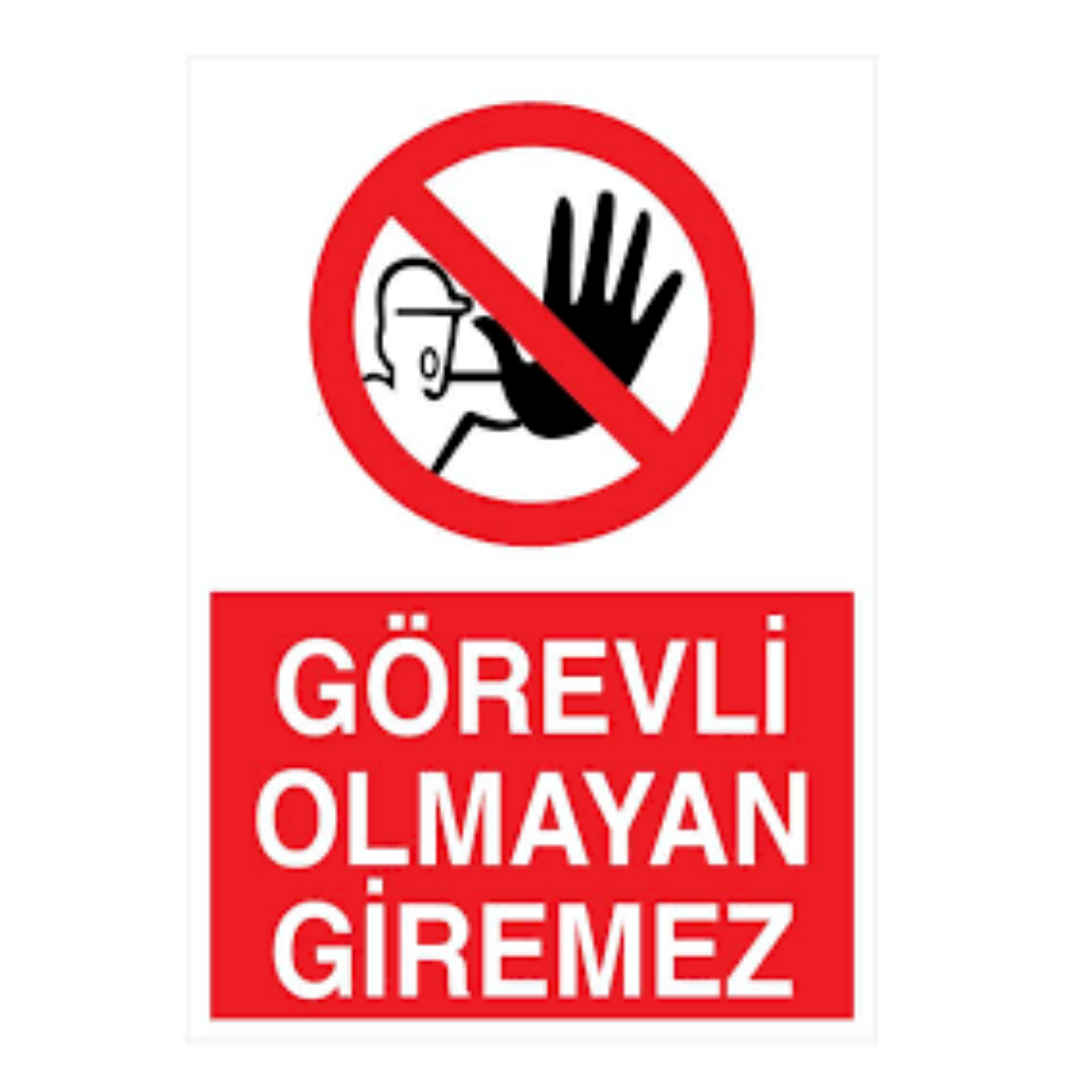 LEVHA GÖREVLİ OLMAYAN GİREMEZ 21