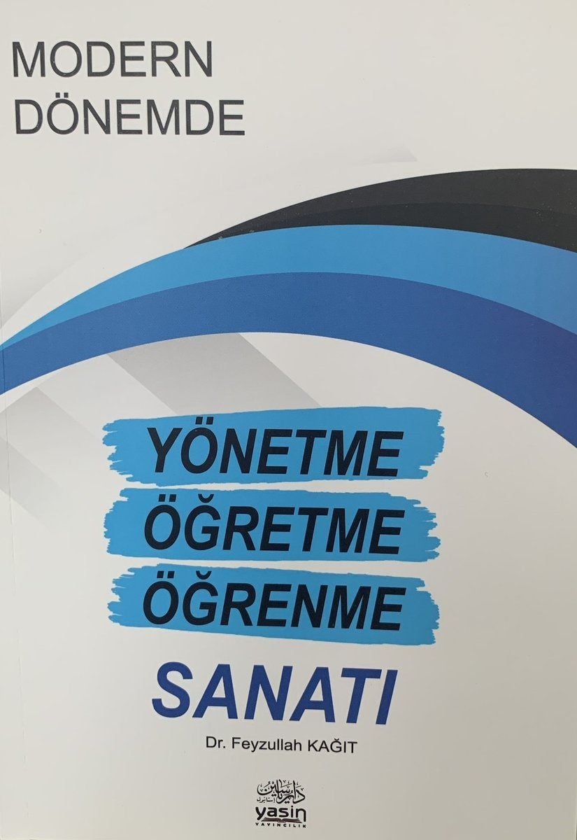 Modern Dönemde Yönetme Öğretme Öğrenme Sanatı