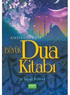 Ansiklopedik Büyük Dua Kitabı