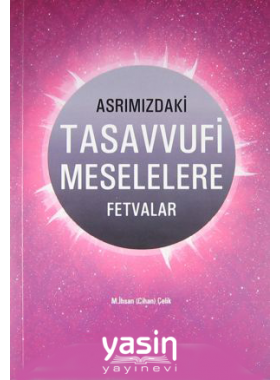 Asrımızdaki Tasavvufi Meselelere Fetvalar