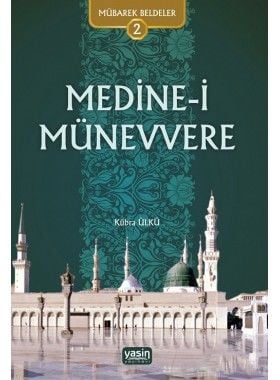 Mübarek Beldeler 2 - Medine-i Münevvere