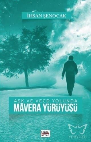 Tasavvuf ve Cihat Mavera Yürüyüşü