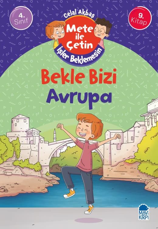 Bekle Bizi Avrupa - Mete İle Çetin İşler Beklemesin - 4. Sınıf Hikaye Seti