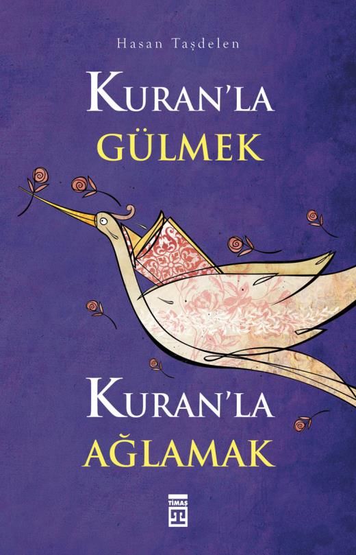 Kuran'la Gülmek Kuran'la Ağlamak