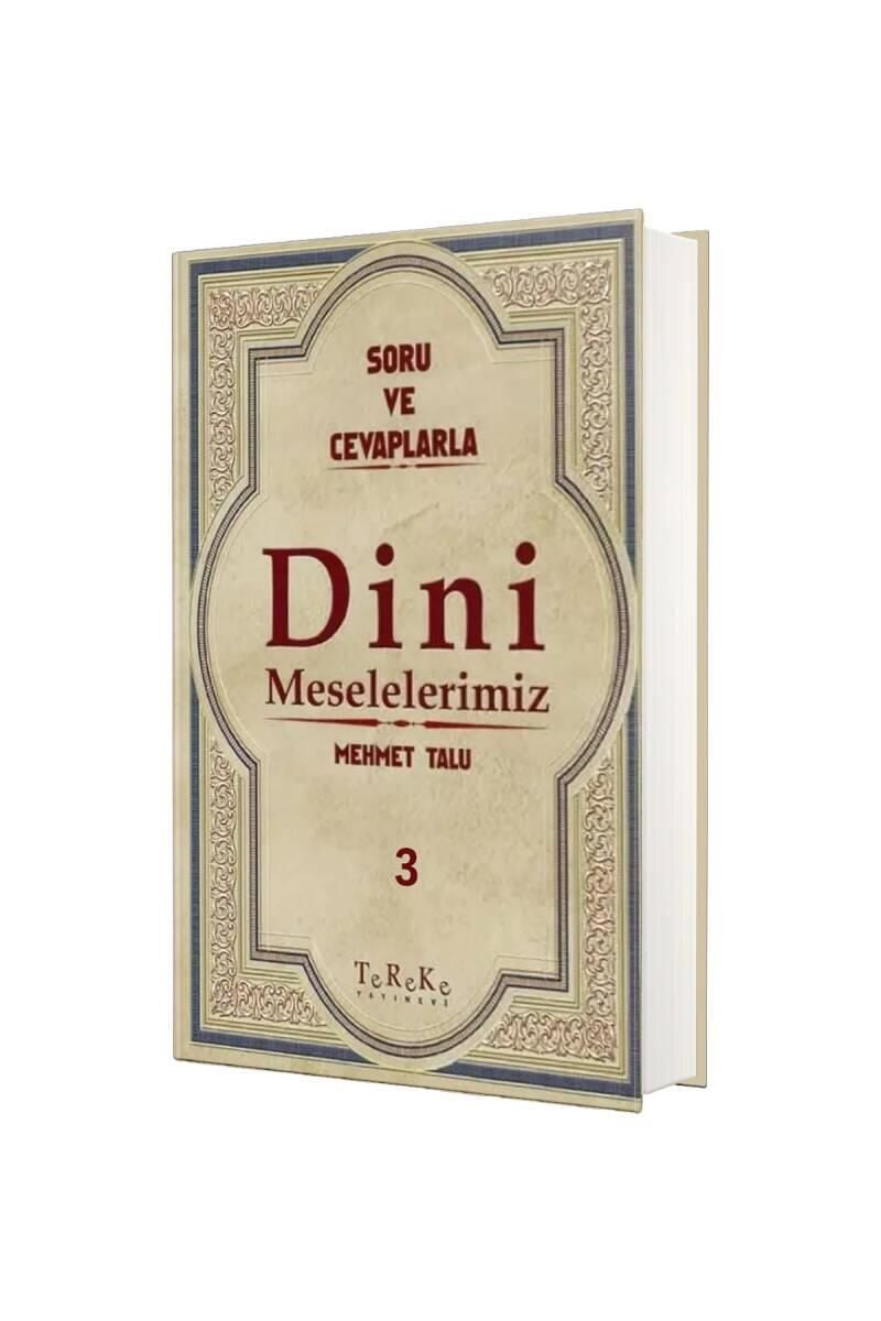 Soru ve Cevaplarla Dini Meselelerimiz 3