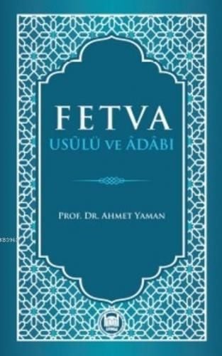 Fetva Usulü ve Adabı