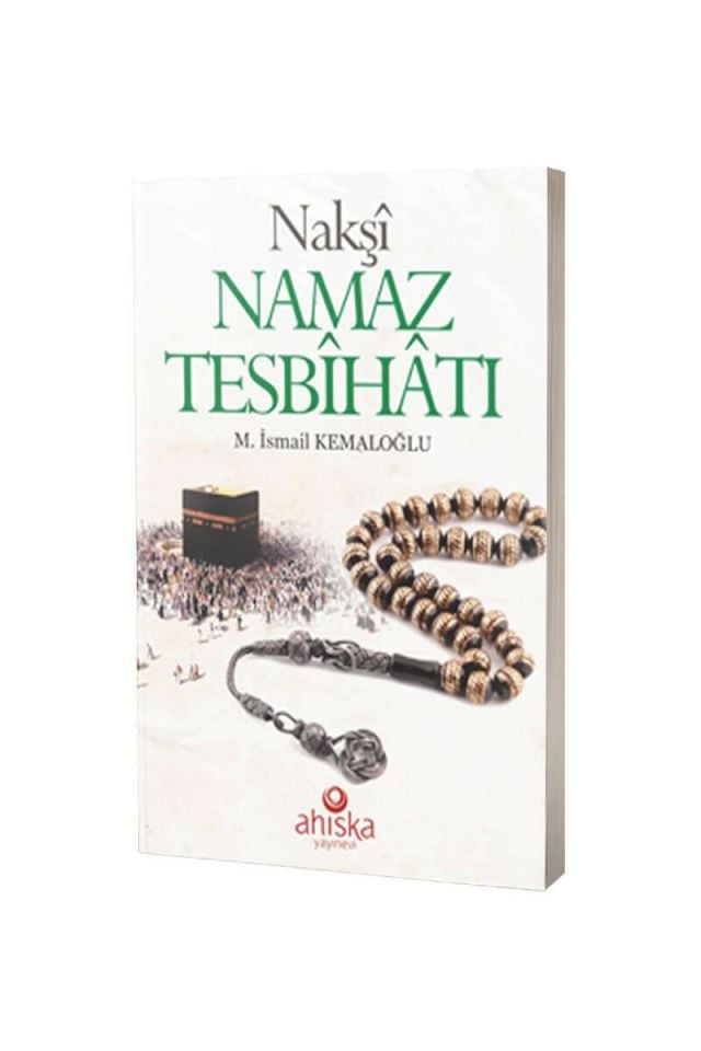 Nakşi Namaz Tesbihatı