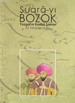 Şu'ara-yı Bozok Yozgat'ın Kadim Şairleri