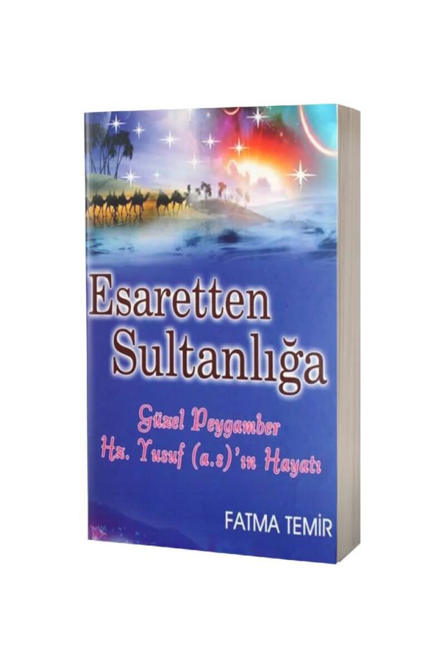 Esaretten Sultanlığa