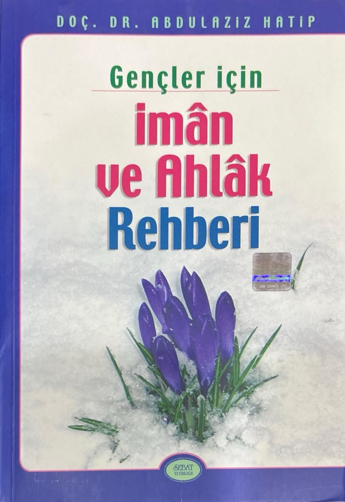 Gençler İçin İman ve Ahlak Rehberi