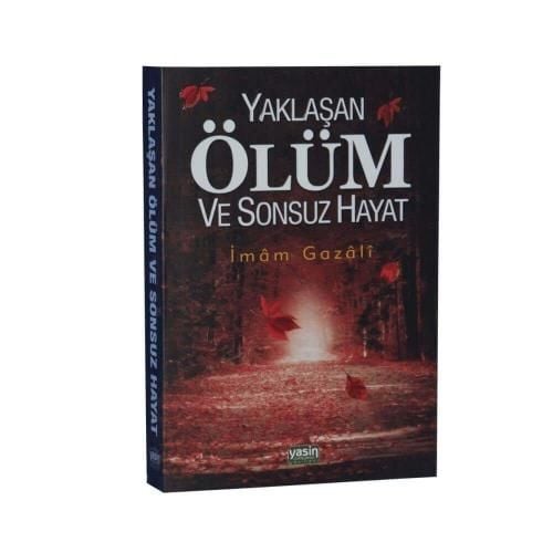 Yaklaşan Ölüm Ve Sonsuz Hayat