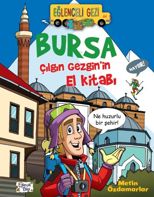 Bursa Çılgın Gezgin'in El Kitabı