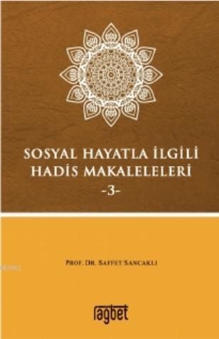 Sosyal Hayatla İlgili Hadis Makaleleri-3