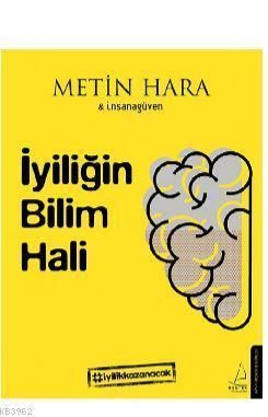 İyiliğin Bilim Hali